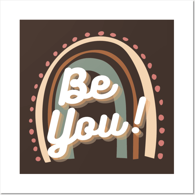 Be You Wall Art by Funky Mama